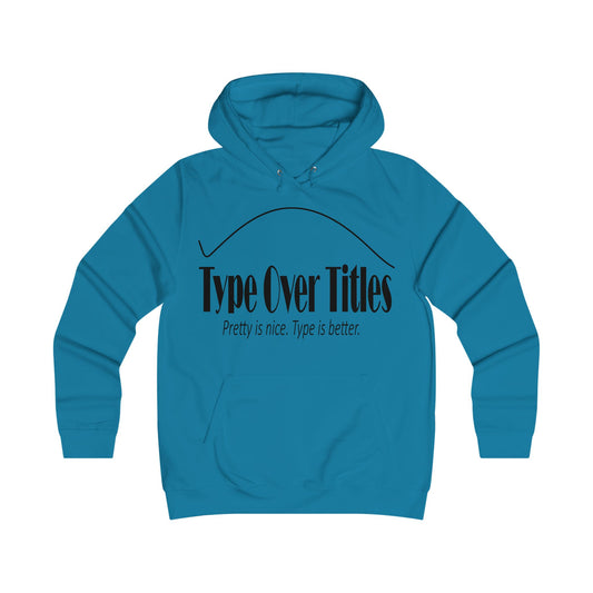 Girlie College Hoodie - Cozy Graphic Sweatshirt, Feminine Style, Casual Wear, Gift for Her, College Student Apparel