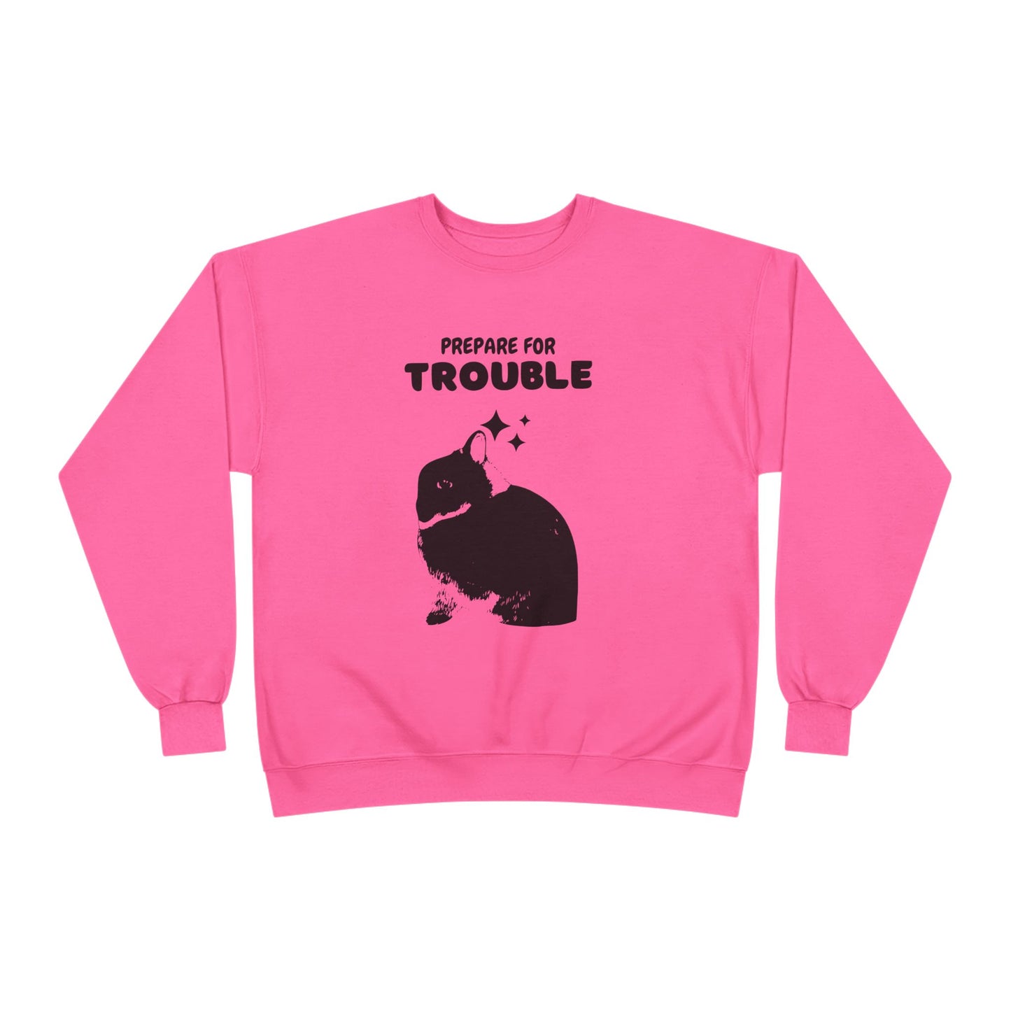 Prepare for Trouble Bunny Sweatshirt, Eco-Friendly Crewneck for Pet Lovers, Funny Gift for Birthdays, Easter, Casual Wear, Cozy Sweater
