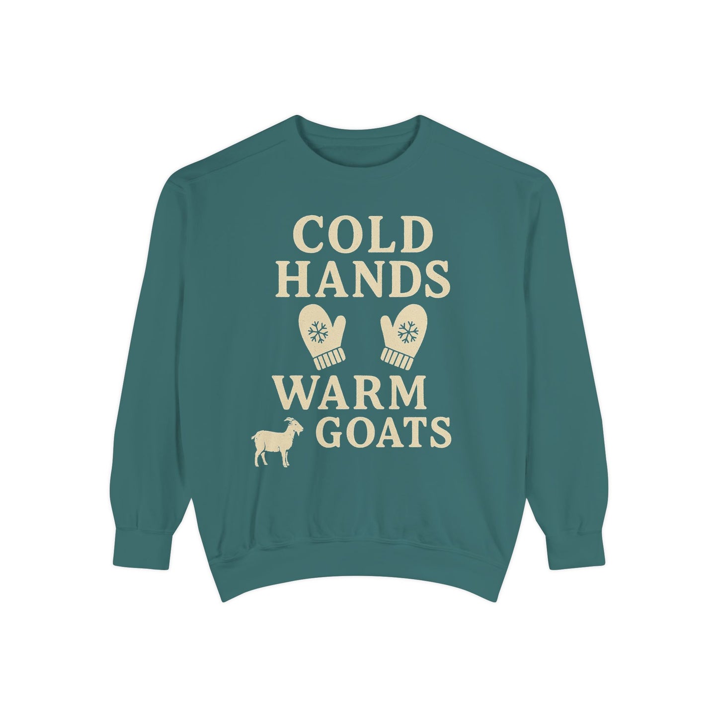 Cold Hands Warm Goats Sweatshirt | Cozy Animal Lover Apparel, Gift for Goat Lovers, Fall Fashion, Unique Sweatshirt, Farm Life Sweatshirt