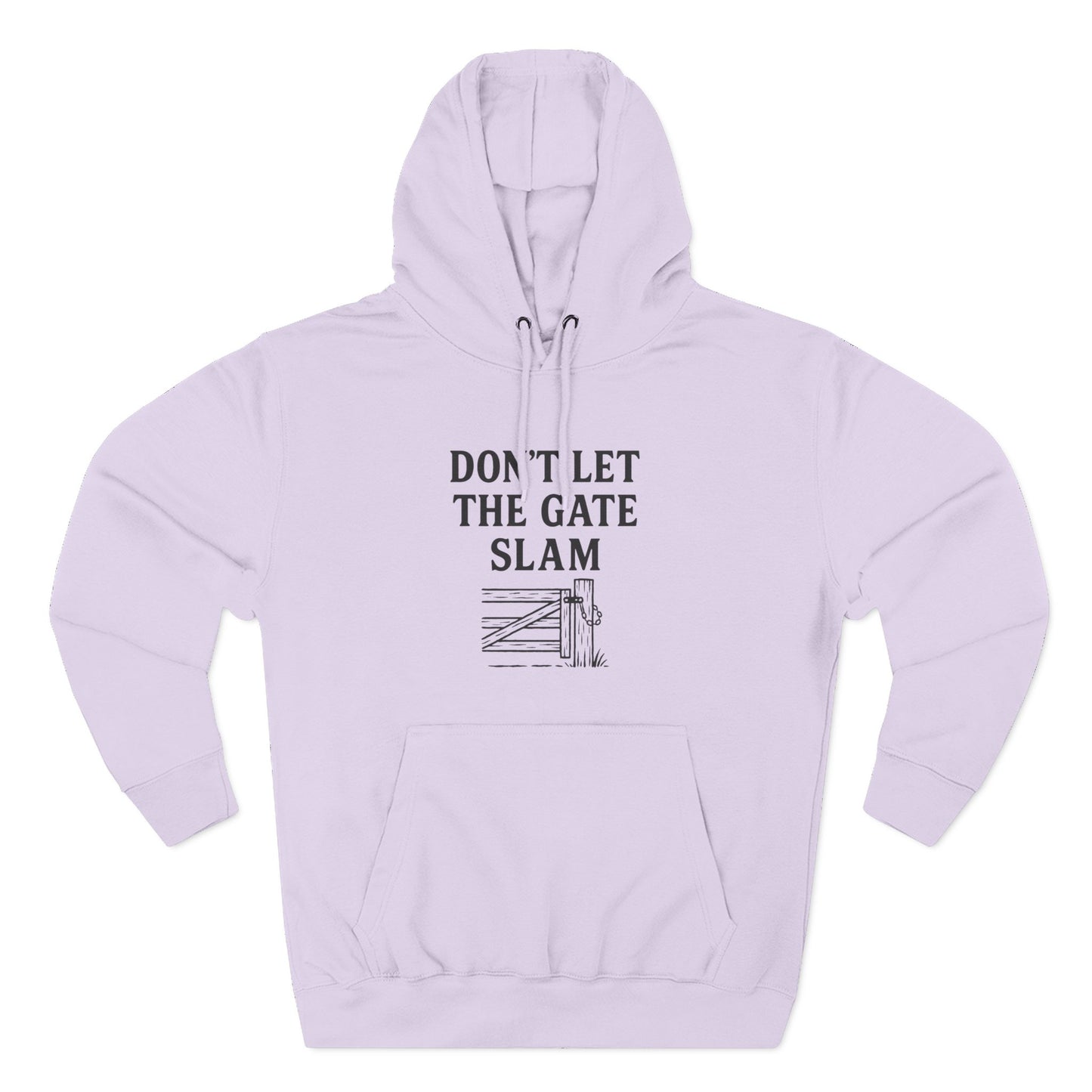 Cozy Fleece Hoodie, Don't Let The Gate Slam Hoodie, Casual Wear, Gift for Friends, Funny Quote Sweatshirt, Winter Apparel