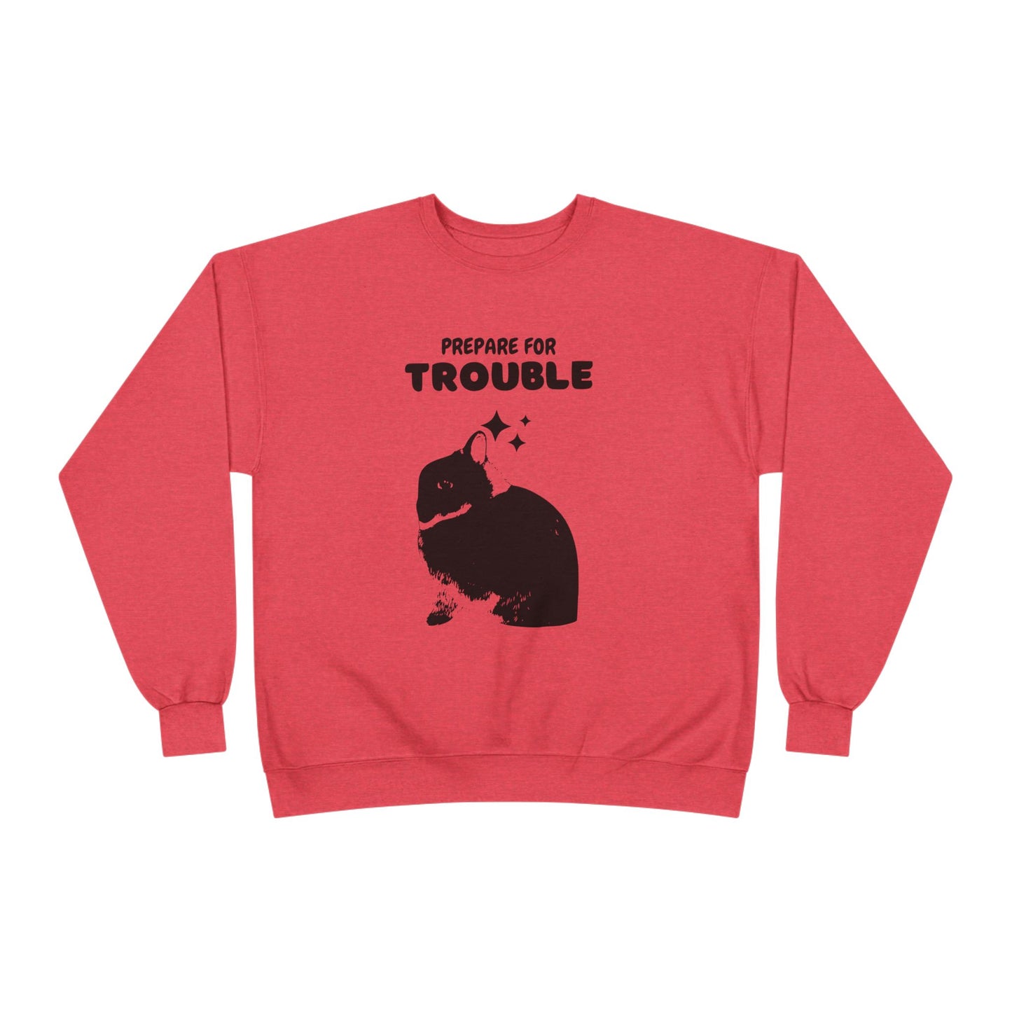 Prepare for Trouble Bunny Sweatshirt, Eco-Friendly Crewneck for Pet Lovers, Funny Gift for Birthdays, Easter, Casual Wear, Cozy Sweater