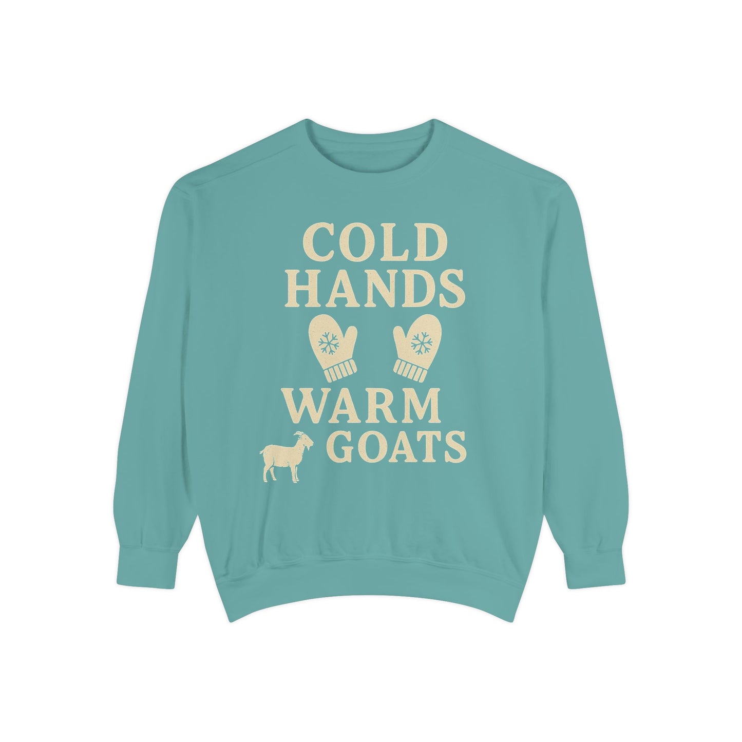 Cold Hands Warm Goats Sweatshirt | Cozy Animal Lover Apparel, Gift for Goat Lovers, Fall Fashion, Unique Sweatshirt, Farm Life Sweatshirt