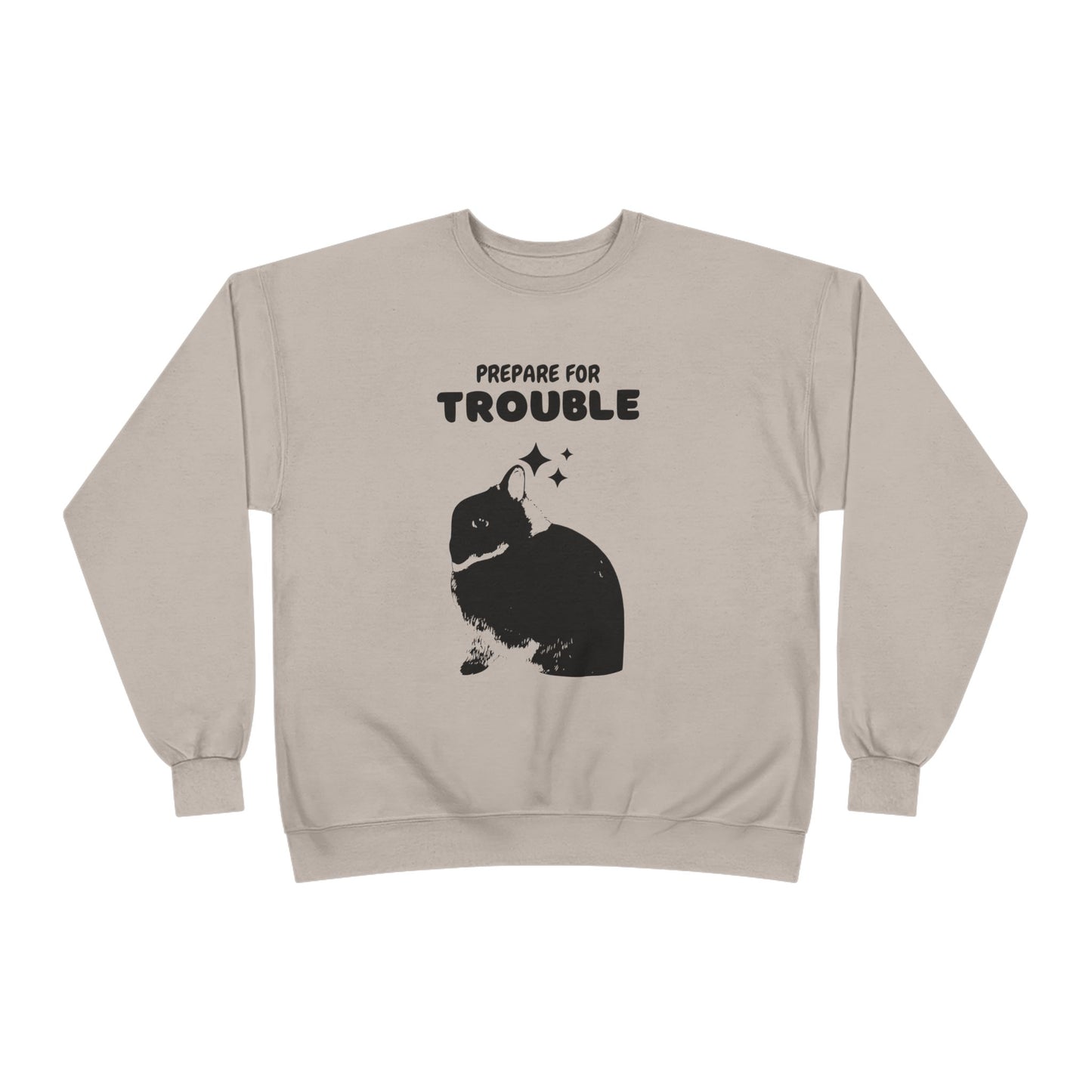 Prepare for Trouble Bunny Sweatshirt, Eco-Friendly Crewneck for Pet Lovers, Funny Gift for Birthdays, Easter, Casual Wear, Cozy Sweater