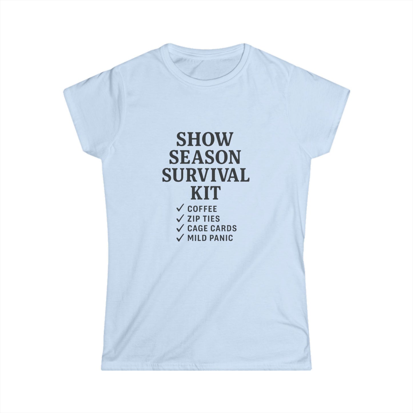 Show Season Survival Kit Softstyle Tee, Funny Graphic T-Shirt, Gift for Pet Lovers, Casual Wear, Show Day Essentials