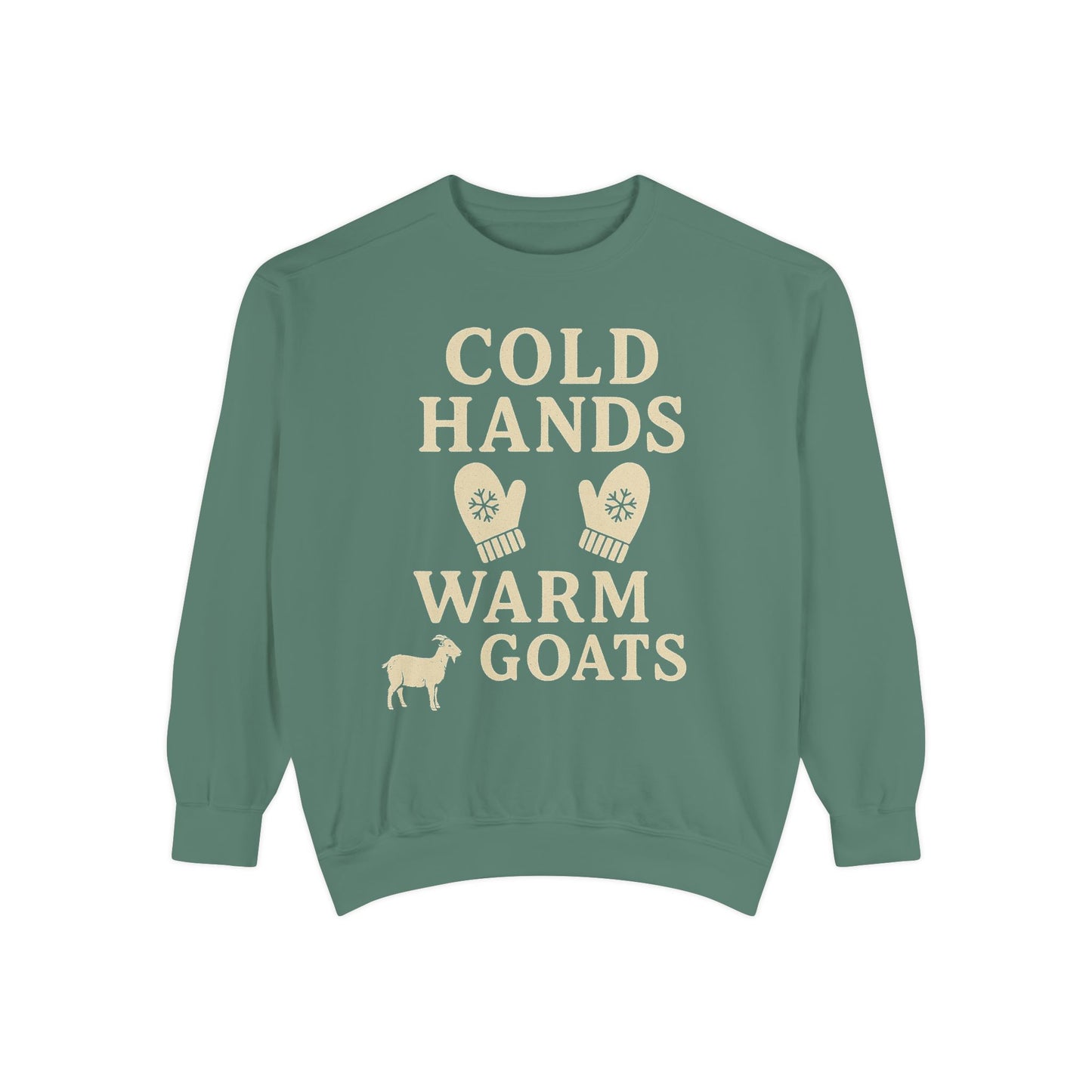Cold Hands Warm Goats Sweatshirt | Cozy Animal Lover Apparel, Gift for Goat Lovers, Fall Fashion, Unique Sweatshirt, Farm Life Sweatshirt