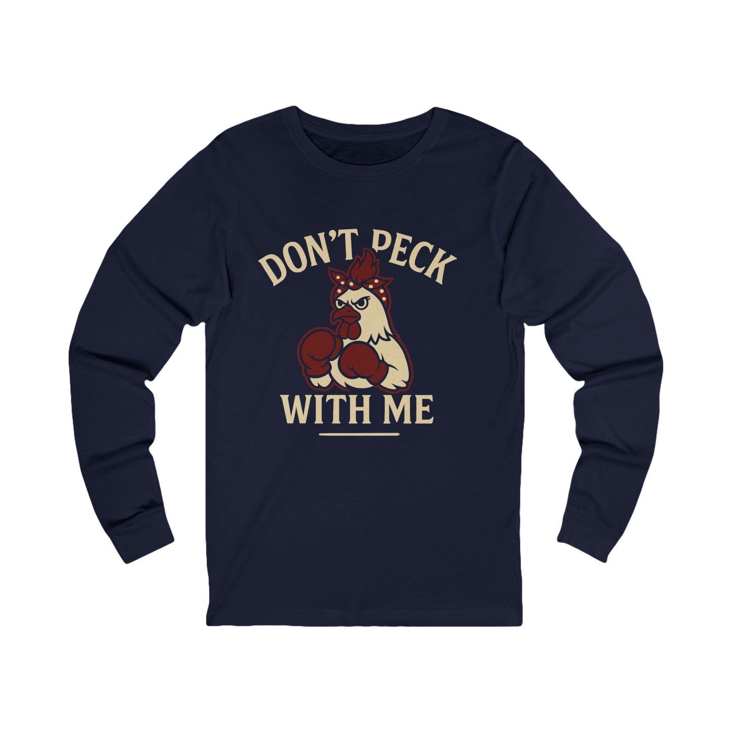 Don’t Peck With Me Long Sleeve Tee, Unisex Graphic Tee, Fun Animal Shirt, Gift for Animal Lovers, Funny Graphic Tee