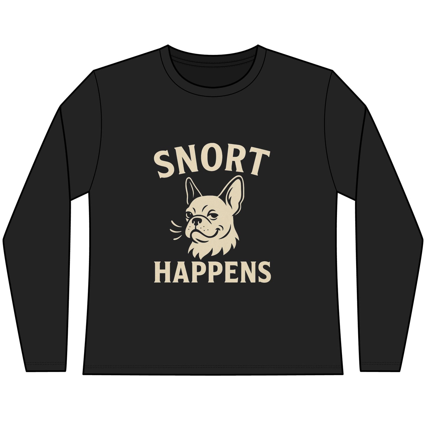 Snort Happens Long Sleeve Tee, Funny Dog Lover Shirt, Gift for Dog Owners, Pet Humor Top, Cute Canine Apparel