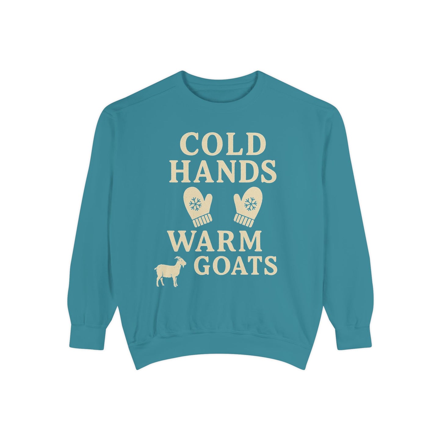 Cold Hands Warm Goats Sweatshirt | Cozy Animal Lover Apparel, Gift for Goat Lovers, Fall Fashion, Unique Sweatshirt, Farm Life Sweatshirt