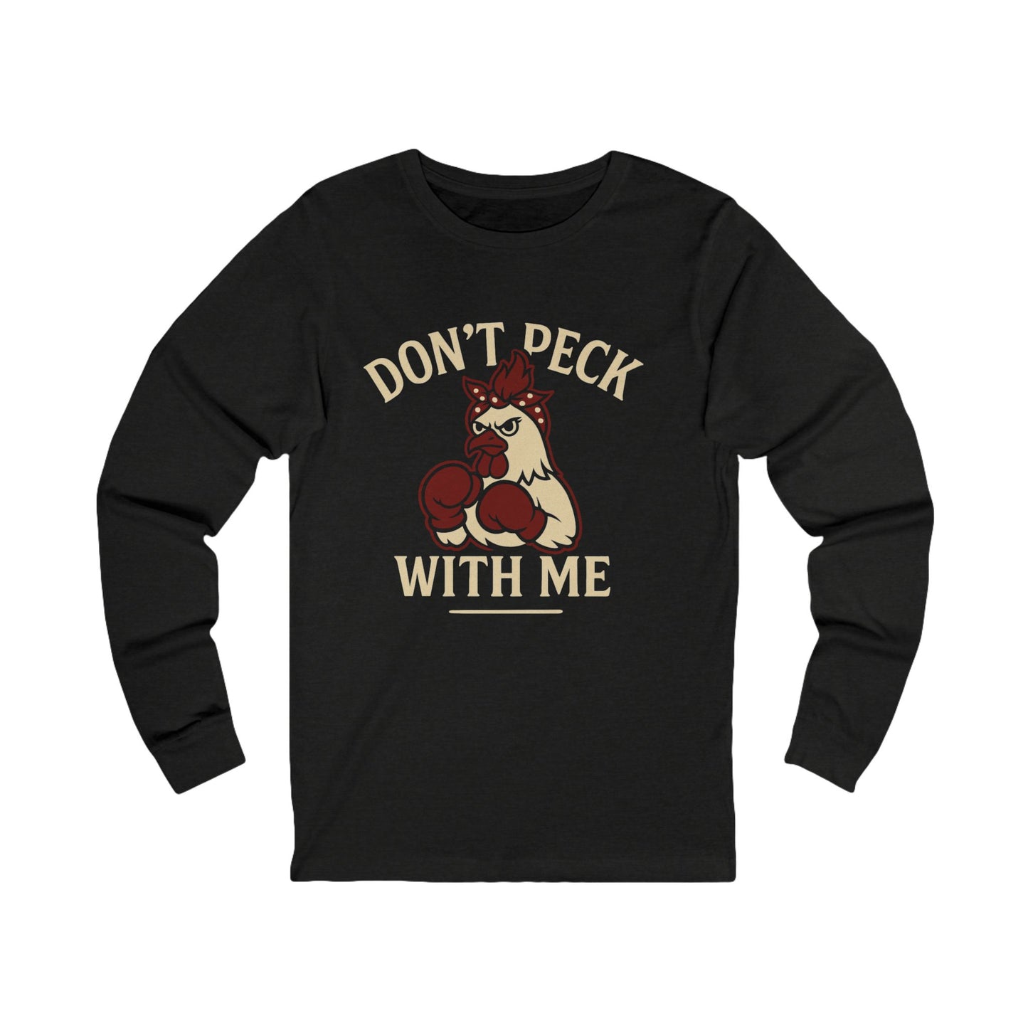 Don’t Peck With Me Long Sleeve Tee, Unisex Graphic Tee, Fun Animal Shirt, Gift for Animal Lovers, Funny Graphic Tee