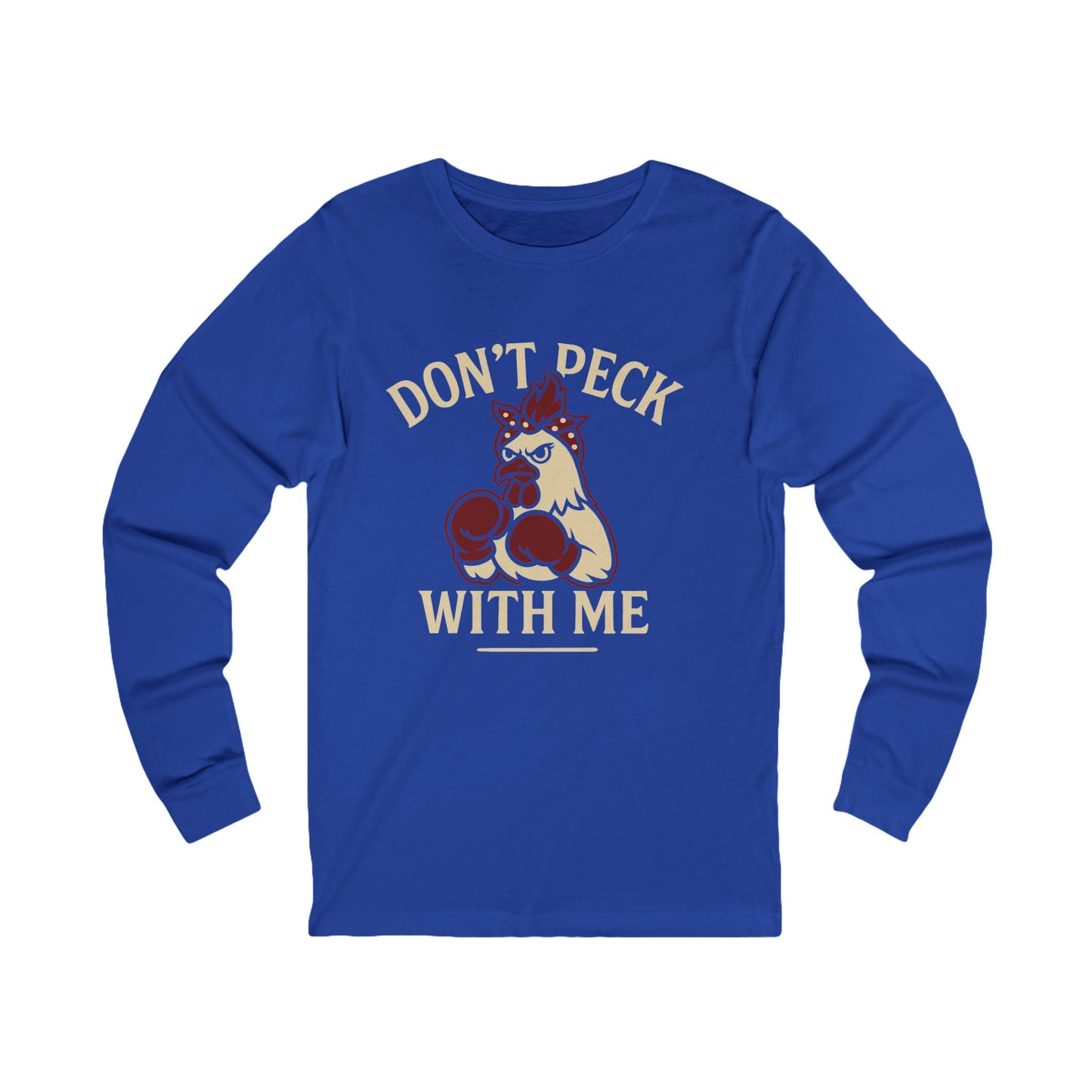 Don’t Peck With Me Long Sleeve Tee, Unisex Graphic Tee, Fun Animal Shirt, Gift for Animal Lovers, Funny Graphic Tee