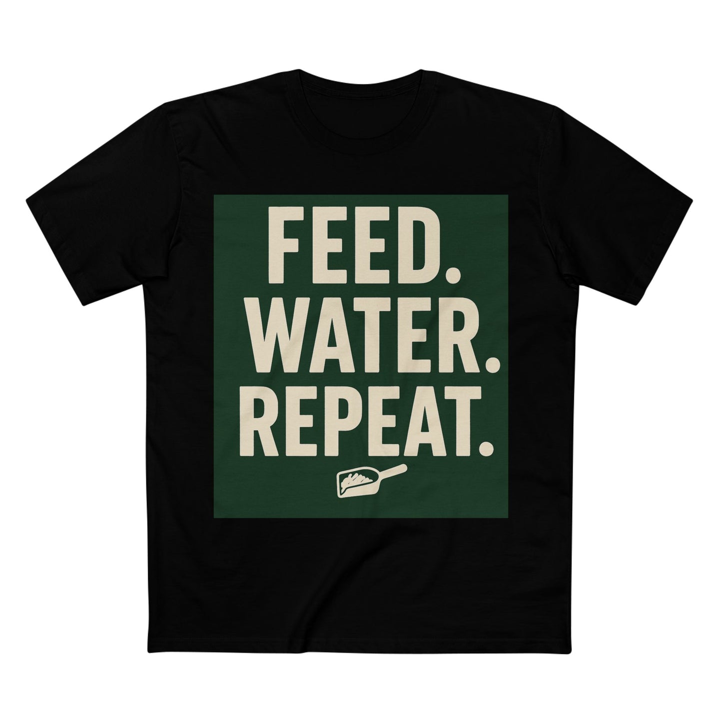 Feed Water Repeat Tee - Perfect for Animal Lovers, Gardening Gifts, Casual Wear, Eco-Friendly Lifestyle, Everyday Reminder