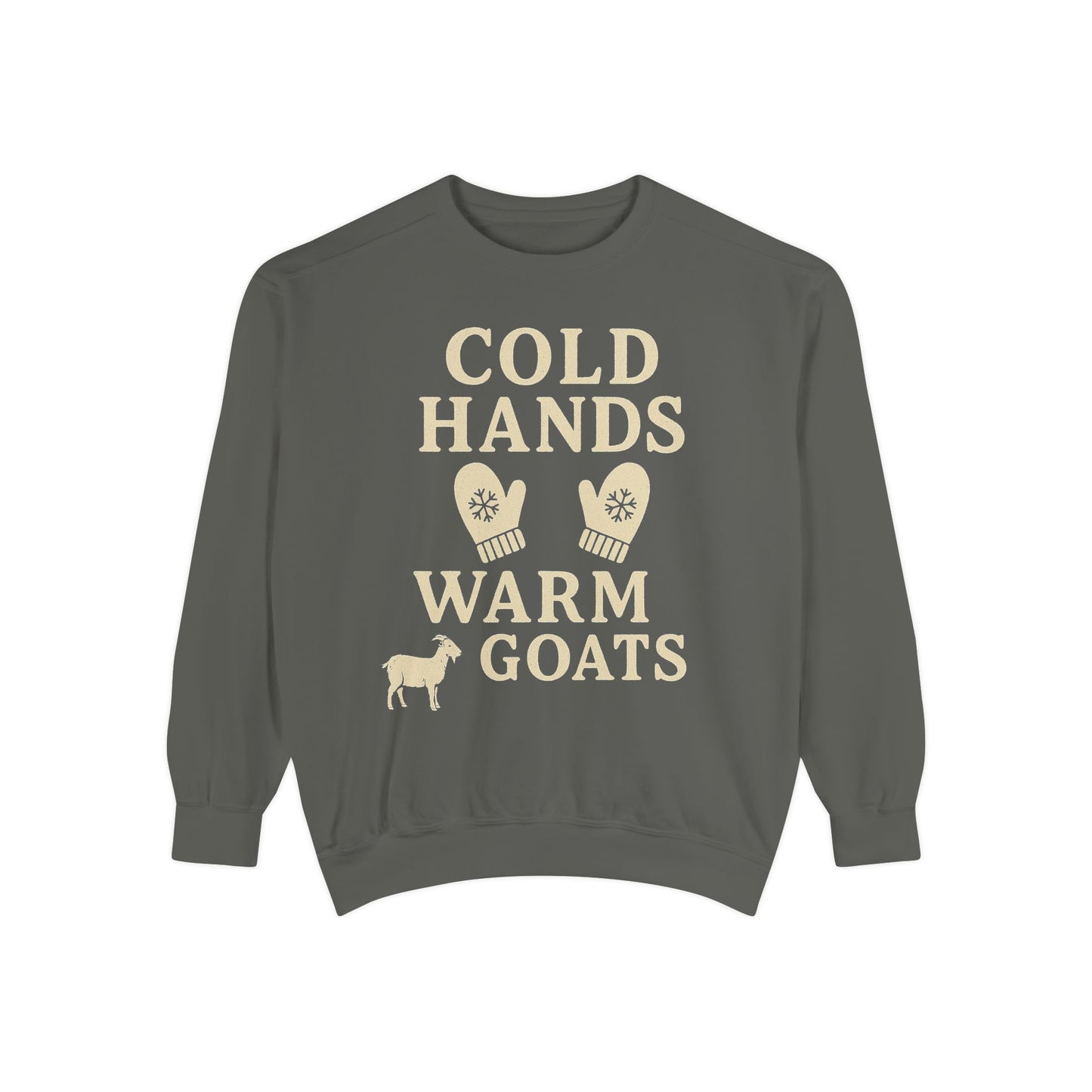 Cold Hands Warm Goats Sweatshirt | Cozy Animal Lover Apparel, Gift for Goat Lovers, Fall Fashion, Unique Sweatshirt, Farm Life Sweatshirt