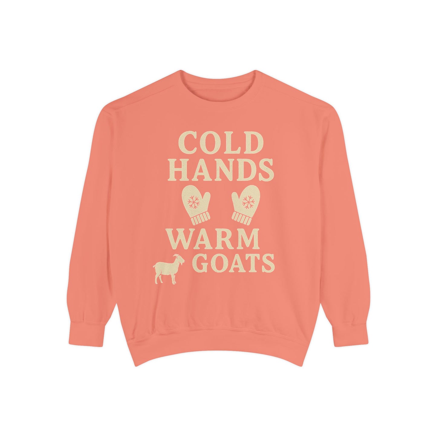 Cold Hands Warm Goats Sweatshirt | Cozy Animal Lover Apparel, Gift for Goat Lovers, Fall Fashion, Unique Sweatshirt, Farm Life Sweatshirt