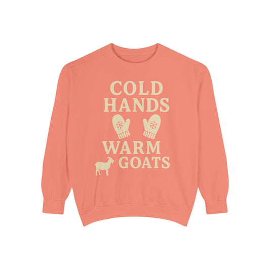 Cold Hands Warm Goats Sweatshirt | Cozy Animal Lover Apparel, Gift for Goat Lovers, Fall Fashion, Unique Sweatshirt, Farm Life Sweatshirt
