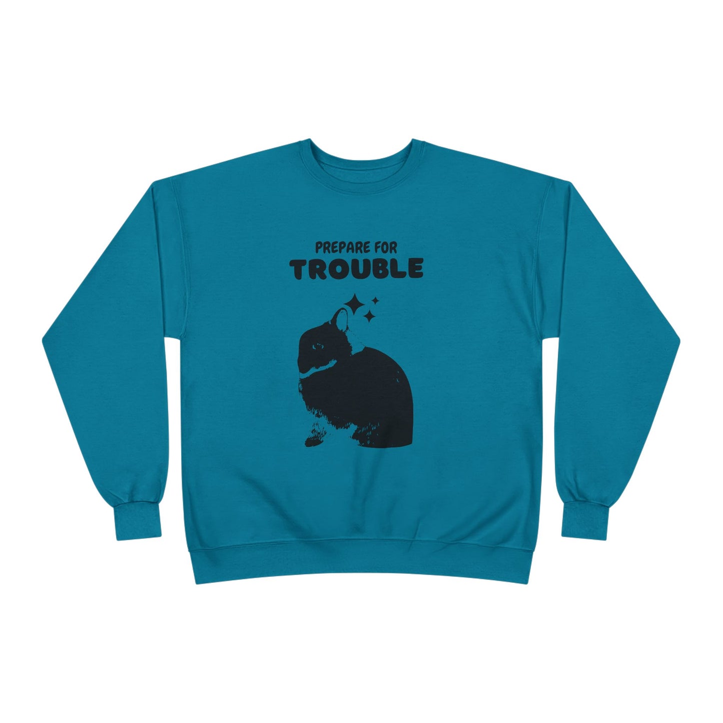 Prepare for Trouble Bunny Sweatshirt, Eco-Friendly Crewneck for Pet Lovers, Funny Gift for Birthdays, Easter, Casual Wear, Cozy Sweater