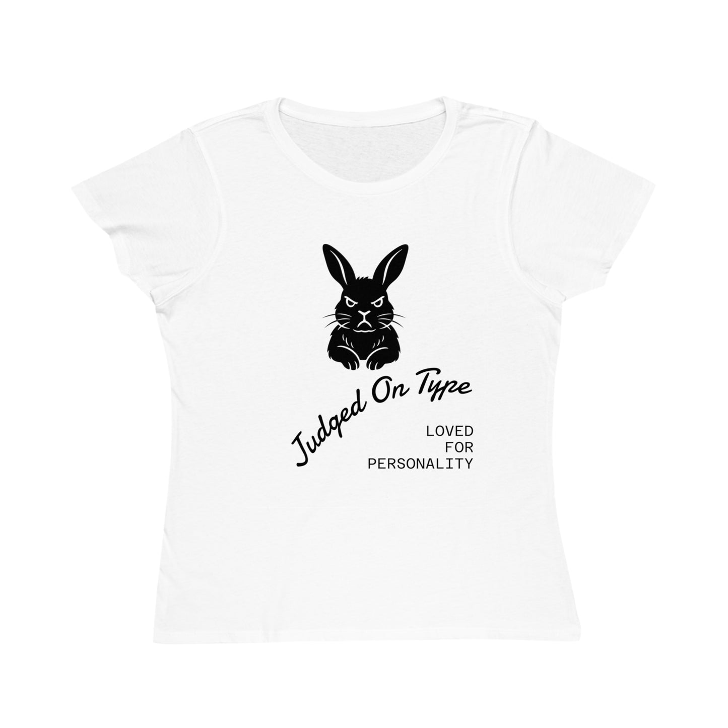 Organic Women's Classic T-Shirt - "Judged On Type" Bunny Design, Casual Wear, Gift for Animal Lovers, Birthday, Everyday Style