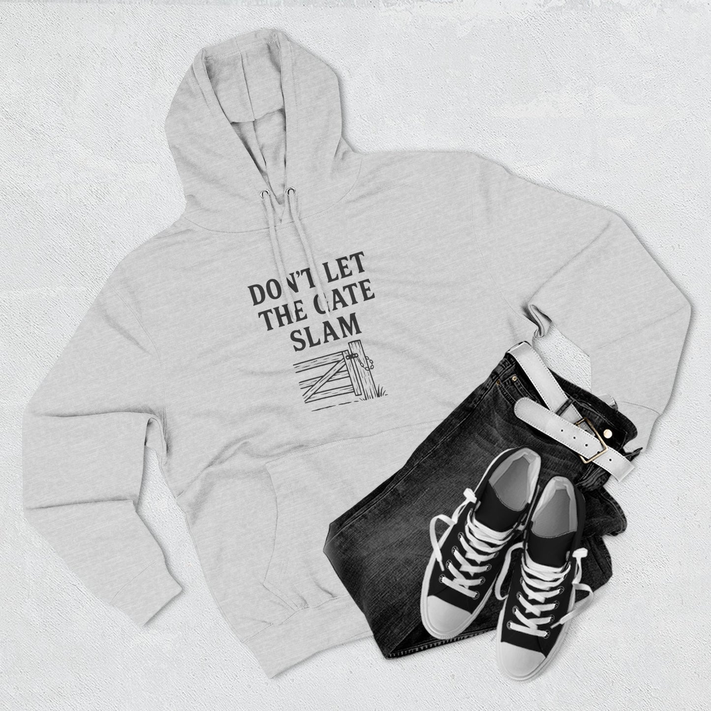 Cozy Fleece Hoodie, Don't Let The Gate Slam Hoodie, Casual Wear, Gift for Friends, Funny Quote Sweatshirt, Winter Apparel